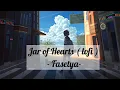 [1 Hour+Lyrics]  Jar of Hearts ( lofi ) - Fasetya