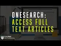 Access Full Text Articles in OneSearch