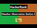 Weather Observation Station 5 Mastering SQL Challenges on HackerRank CODING CHALLENGE