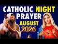 Catholic Evening Prayer AUGUST 2026 Catholic Night Prayers 2026