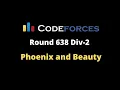 Codeforces Round 638 Division 2 Phoenix and Beauty Problem-B