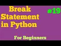 Break Statement in Python For Beginners