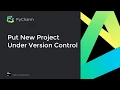 How to put a project under version control in PyCharm