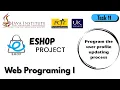 Program User Profile Update Eshop Web Application Task 11 Java InstituteForAdvancedTechnology