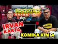 Download Lagu WAWANCANDA IRVAN KARTA - KOMIKA KIMIA, OBROLAN DAGING BANGET