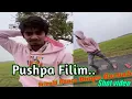 #Pushpa_Shot_Video @Dimpu_Baruah Srivalii Song 10K View