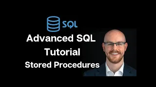 Advanced SQL Tutorial Stored Procedures Use Cases
