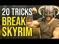 20 Overpowered Skyrim Tricks You Were Never Meant to Find