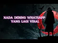 Download Lagu Nada Dering Whatsapp Yang Lagi Viral Di Tik Tok