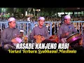 Download Lagu NASABE KANJENG NABI VARIASI TERBARU SYUBBANUL MUSLIMIN