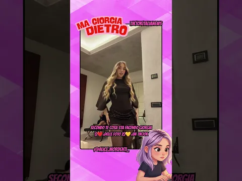 ALICE MORDENTI O GIORGIA MORDENTI ALLE SUE SPALLE CHI HAI NOTATO PRIMA #tiktok #webboh #perte