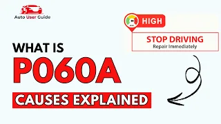 What is P060A Engine Error Code Causes Explained