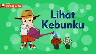 Download Lihat Kebunku - Lagu Anak Indonesia Populer MP3