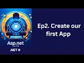 Ep2 Create our first Web App ASP NET Core in NET 9 C 2024