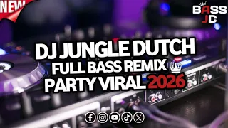 dj jungle dutch full bass remix party viral 2026