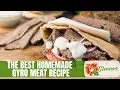 Easiest Tastiest and BEST Homemade Gyro Meat Recipe