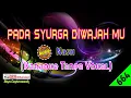 Download Lagu Pada Syurga Di Wajah Mu by Nash [Original Audio-HQ] | Karaoke Tanpa Vokal