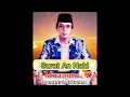 Download Lagu Suara Surga Qori internasional H.Muammar Z.A.Surat An Nahl #Full#suaraemas#fyp@Adedyah