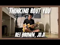 Download Lagu 034: rei brown, Joji - Thinking Bout You | MXM Loop Cover and Guitar Tutorial