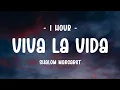 [1 HOUR - Lyrics] Shalom Margaret - Viva la Vida (Cover)