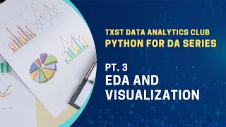 Python for Data Analysis Pt 3 EDA and Visualization