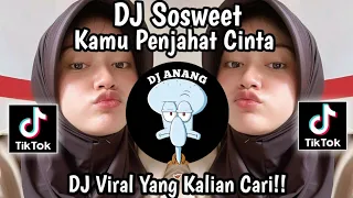 Download DJ SOSWEET KAMU PENJAHAT CINTA,DJ VIRAL TIKTOK TERBARU 2023 MP3