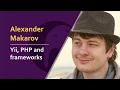 Alexander Makarov - Yii PHP and frameworks
