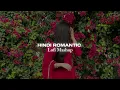 Download Lagu Hindi Romantic Lofi Mashup | Slowed + Reverb | Lofi Mix | Ameen Fahim