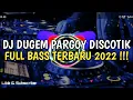 Download Lagu DJ DUGEM PARGOY DISCOTIK VIRAL 2022 FULL BASS | DJ YANG KALIAN CARI !!!