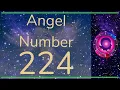 ANGEL NUMBER 224 - Meanings Symbolism