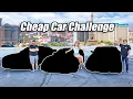 CHEAP CAR CHALLENGE Who Bought The Best Car Under 5 000