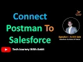 Connect Postman to Salesforce for API Testing - Step-by-Step Tutorial