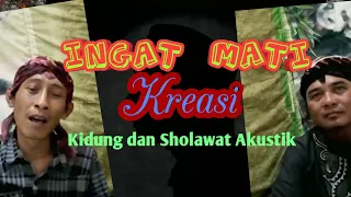 Download Ingat mati / Tembang kematian / Kreasi sholawat Akustik MP3