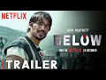 Below Trailer 2026 Josh Hartnett Charlie Heaton Below Trailer Netflix Below Josh Hartnett