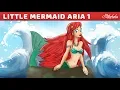 Download Lagu The Little Mermaid Series Episode 1 | The Story of Aria | Fairy Tales and Bedtime Stories For Kids
