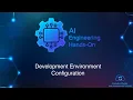 AI Engineering Hands-On Dev Env Setup