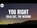 Download Lagu Doja Cat, The Weeknd - You Right (Lyrics)
