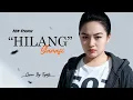 Lagu NEW VERSION ENAK DI DENGAR | HILANG - GARASI ( Cover Tigate )