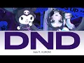 Ado ft. KUROMI - DND [Lyric/Lirik dan Terjemahan Indonesia]