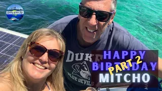 Part 2 Mitcho’s Ahhem 50th again Birthday Sail to Rotto
