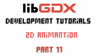 Java Game Development Libgdx 2D Animations
