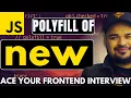 Polyfill of new Ace Your Javascript Interview Series by Frontend Master