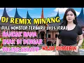 Download Lagu DJ REMIX MINANG VIRAL TERBARU 2025 RANCAK BANA WAJIB DENGERIN