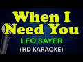 WHEN I NEED YOU - Leo Sayer (HD Karaoke)