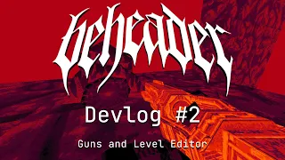 I added a custom Level Editor to my game BEHEADER Devlog