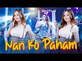 Download Lagu NAN KO PAHAM - AJENG FEBRIA (Official Music Live)