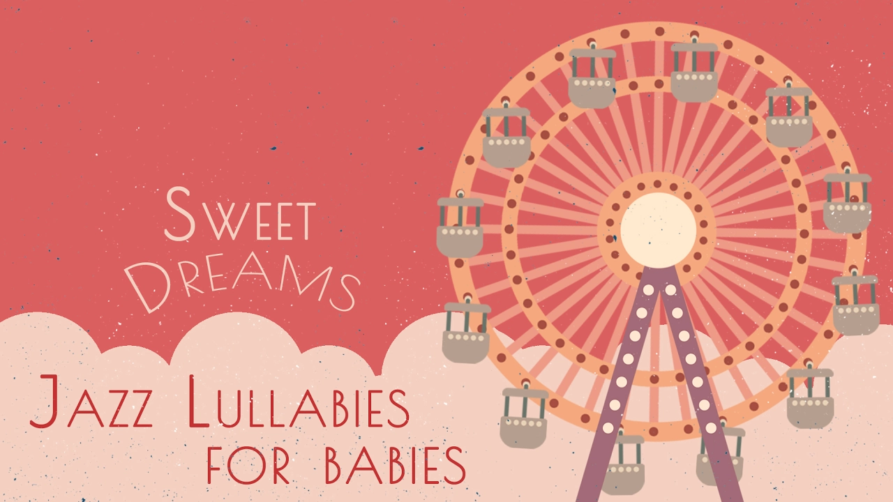 Jazz Lounge for babies - Baby Jazz - Jazz Music for babies Jazz Lounge for babies - Baby Jazz - Jazz Music for babies