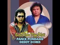 Pance Pondaag \u0026 Deddy Dores - Satu Cinta Tiga Hati