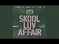 Intro: Skool Luv Affair