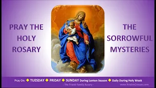 pray the holy rosary the sorrowful mysteries tuesday friday sunday lent 